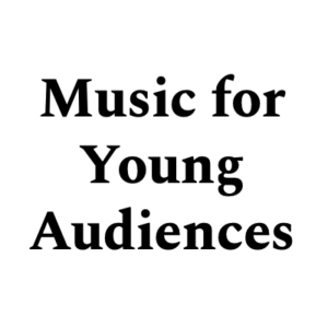 Music for Young Audiences