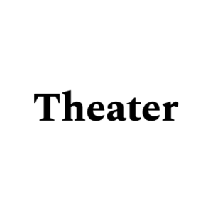 Theater